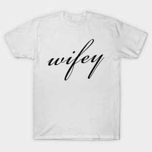 Wifey T-Shirt